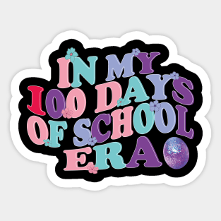 In My 100 Days of School Era Sticker